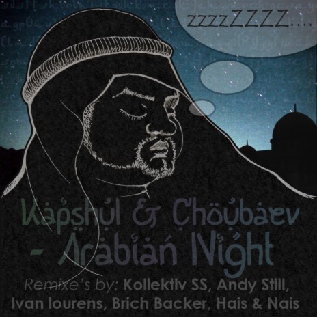 Arabian Night (Original Mix) ft. Choubaev | Boomplay Music