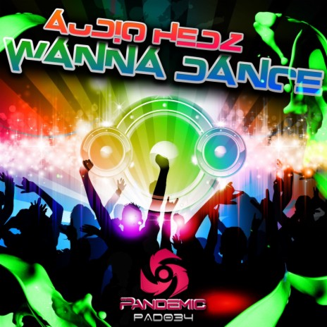 Wanna Dance (Original Mix) | Boomplay Music