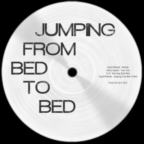 Jumping From Bed To Bed (Original Mix) | Boomplay Music