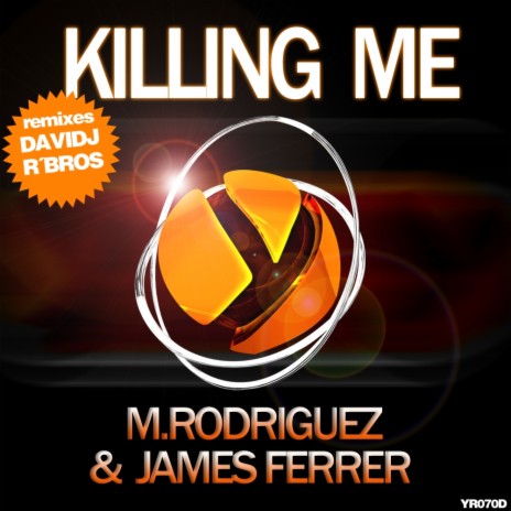Killing Me (R'bros Extended Mix) ft. James Ferrer