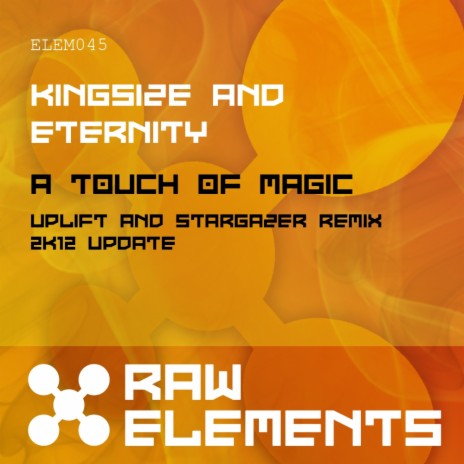 A Touch Of Magic (Uplift & Stargazer Remix - 2K12 Update) ft. Eternity | Boomplay Music