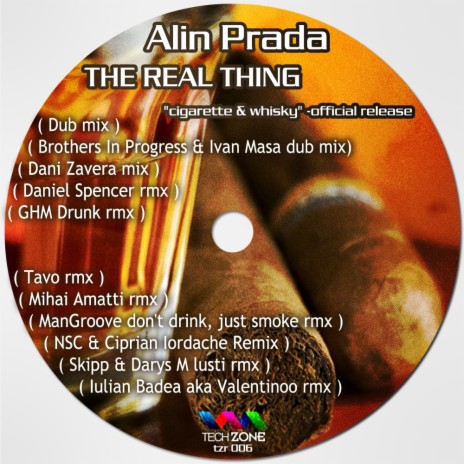 The real thing ''cigarette & whisky" (Nsc, Ciprian Iordache Remix)