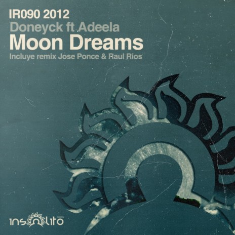 Moon Dreams (Original Mix) ft. Adeela