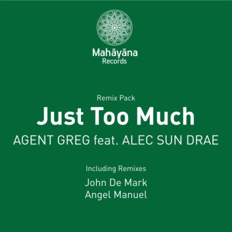 Just Too Much (John De Mark Remix) ft. Alec Sun Drae | Boomplay Music