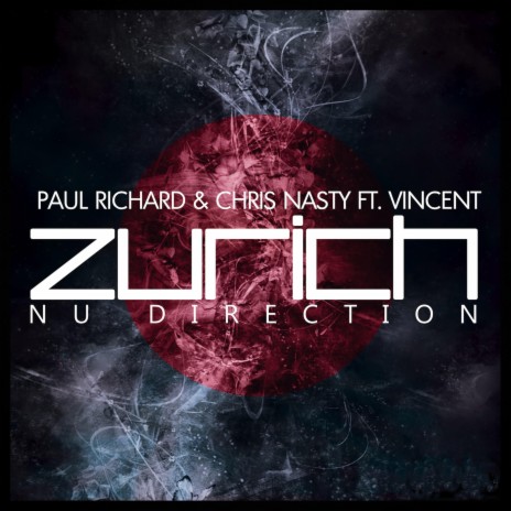 Zurich Nu Direction ft. Chris Nasty & Vincent | Boomplay Music