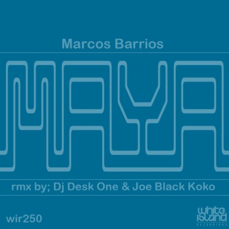 Maya (Dj Desk One & Joe Black Koko Remix)