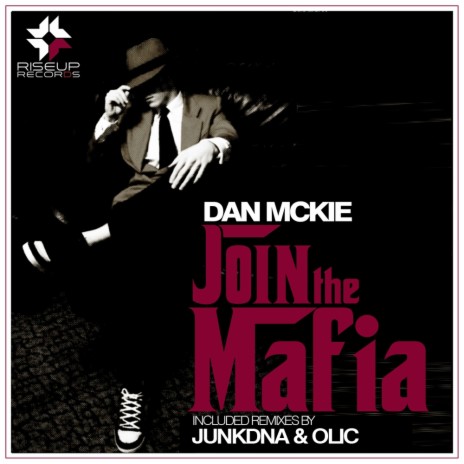 Join The Mafia (Junkdna & Olic Remix) | Boomplay Music