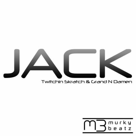 Jack (Original Mix) ft. Grand N Damen