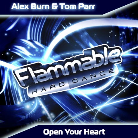 Open Your Heart (Original Mix) ft. Tom Parr | Boomplay Music