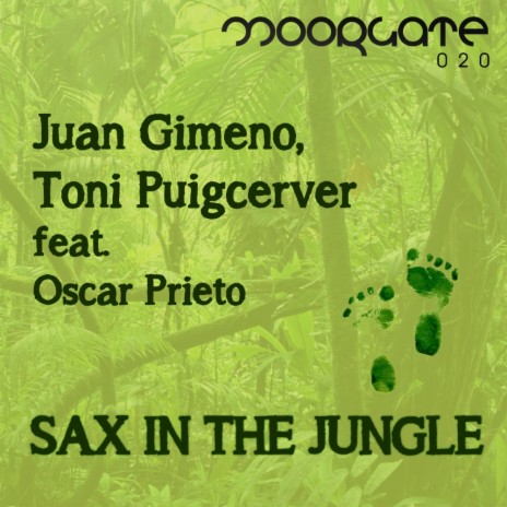 Sax In The Jungle (Original Mix) ft. Toni Puigcerver & Oscar Prieto | Boomplay Music