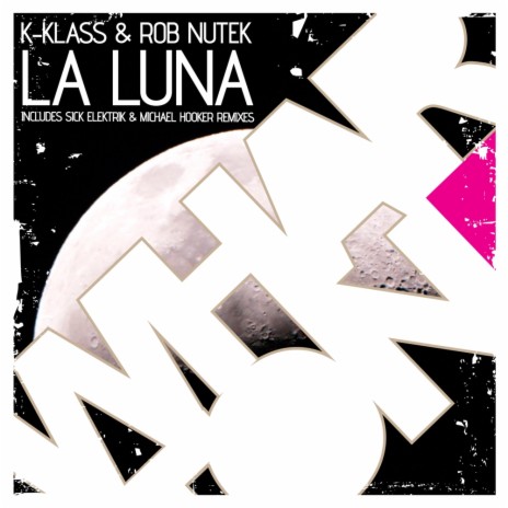 La Luna (Michael Hooker Remix) ft. Rob Nutek | Boomplay Music
