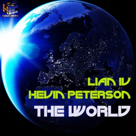 The World (Original Mix) ft. Kevin Peterson | Boomplay Music