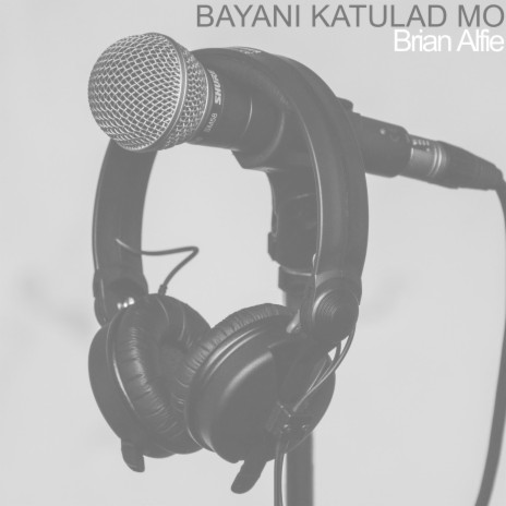 Bayani Katulad Mo | Boomplay Music