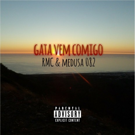 Gata Vem Comigo ft. Medusa 082 | Boomplay Music