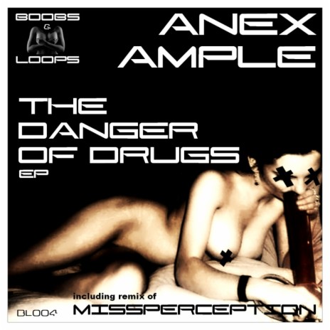 The Dangers Of Drugs (Missperception Remix) | Boomplay Music