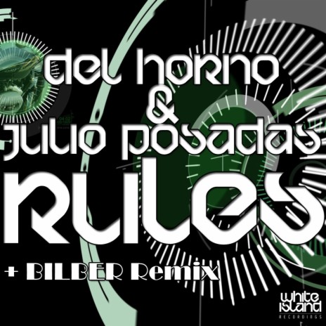 Rules (Original Mix) ft. Julio Posadas | Boomplay Music