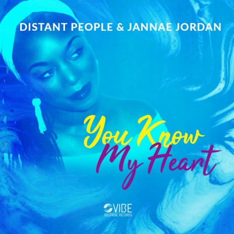 You Know My Heart ft. Jannae Jordan | Boomplay Music