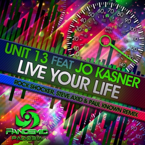 Live Your Life (Rock Shocker, Steve Axid & Paul Known Remix) ft. Jo Kasner