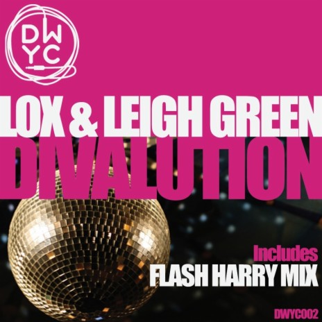 Divalution (Original Mix) ft. Leigh Green