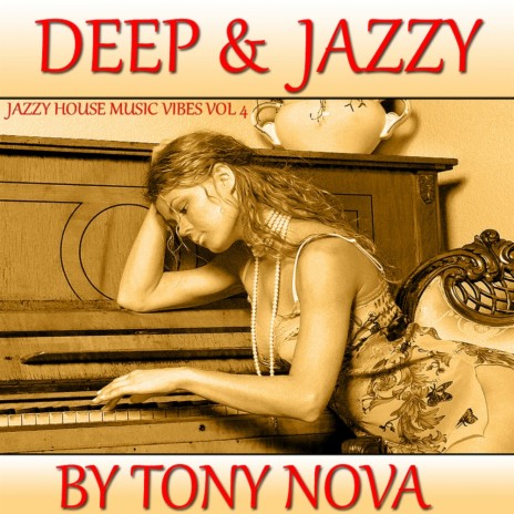 Jazzy House Music Vibes, Vol. 4: Deep & Jazzy (Original Mix) | Boomplay Music