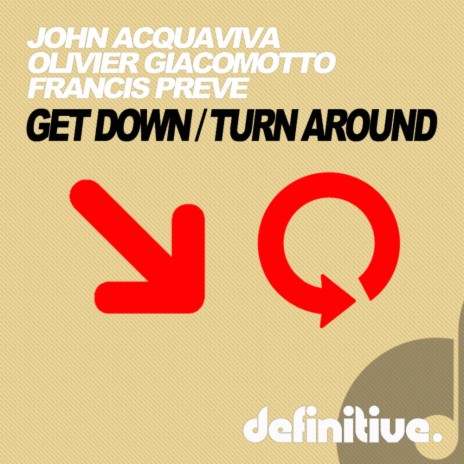 Turn Around (Original Mix) ft. Olivier Giacomotto & Francis Preve