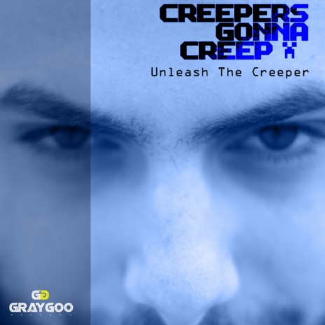 Unleash The Creeper (Original Mix)