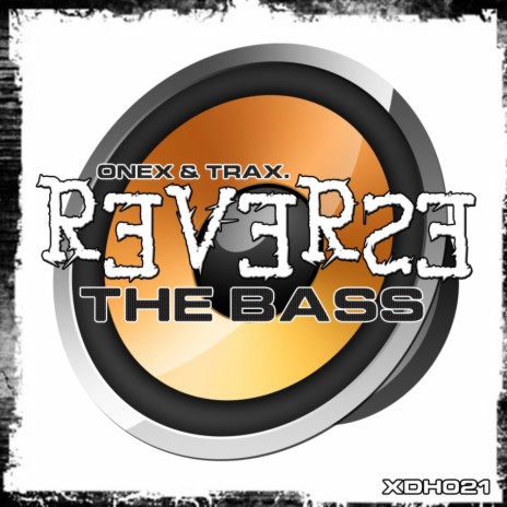 Reverse The Bass (Original Mix) | Boomplay Music