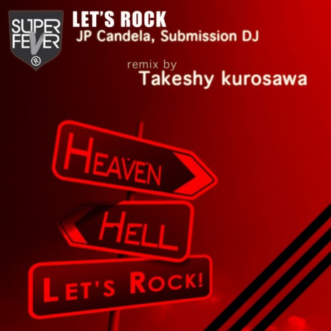 Let's Rock (Original Mix) ft. Submission Dj | Boomplay Music