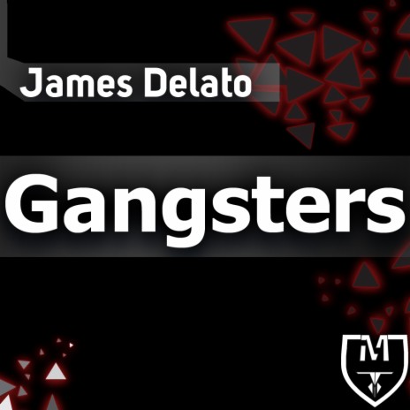 Gangsters (Original Mix) | Boomplay Music