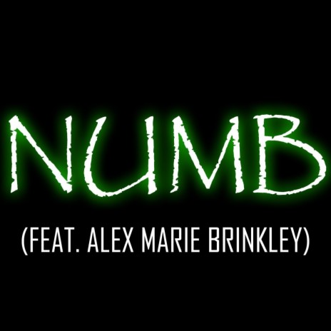 Numb (feat. Alex Marie Brinkley) | Boomplay Music