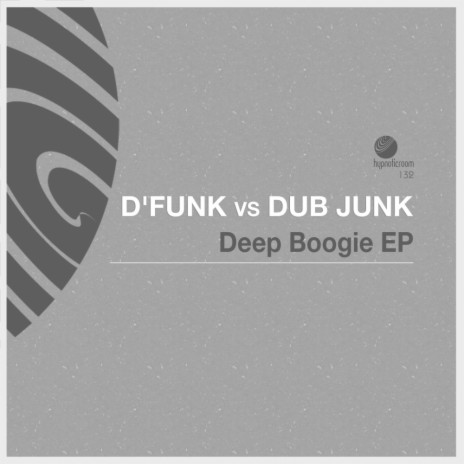 Deep Boogie (Original Mix) ft. Dub Junk