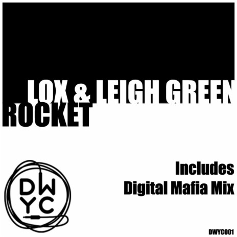 Rocket (Digital Mafia Mix) ft. Leigh Green