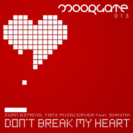 Don't Break My Heart (Version One) ft. Toni Puigcerver & Shaina | Boomplay Music