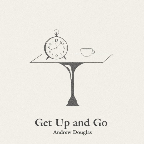 Get up and Go | Boomplay Music