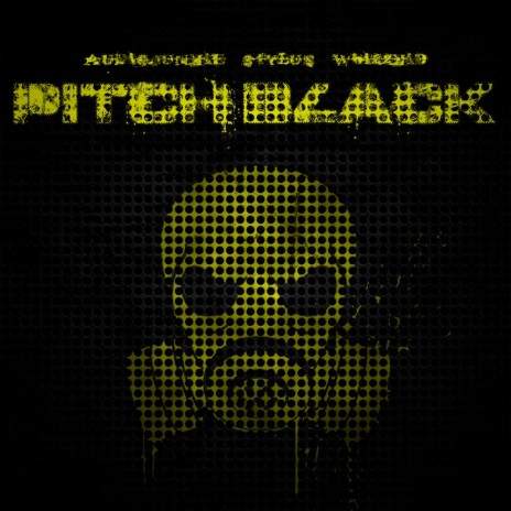 Pitch Black (Original Mix) ft. AudioJunkie & Whizzkid | Boomplay Music