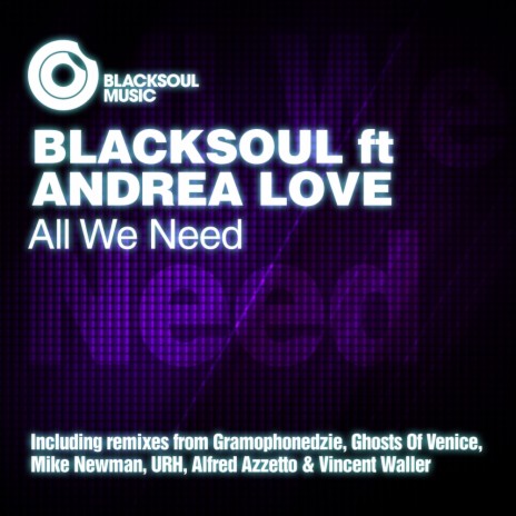 All We Need (Original Mix) ft. Andrea Love | Boomplay Music