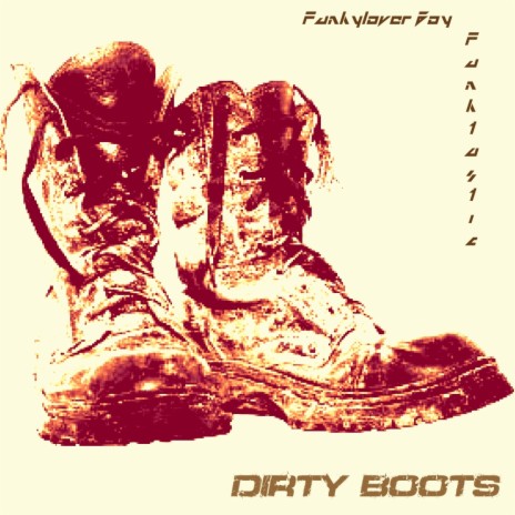 Dirty Boots (Original Mix) | Boomplay Music