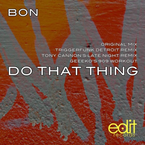 Do That Thing (Tony Cannons Late Night Miix)