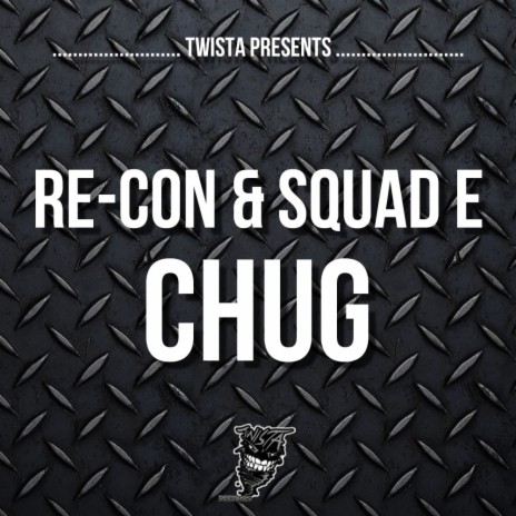 Chug (Original Mix) ft. Squad E