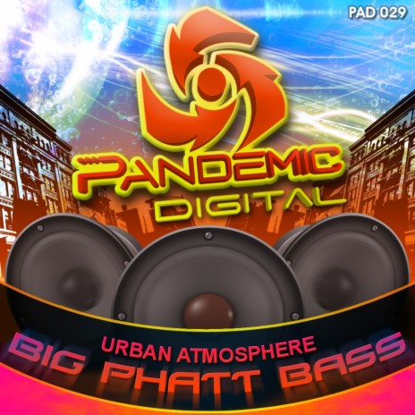 Big Phatt Bass (Original Mix) | Boomplay Music