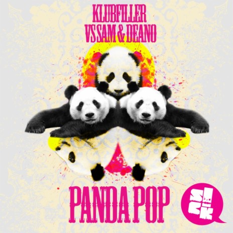 Panda Pop (Original Mix) ft. Sam & Deano | Boomplay Music
