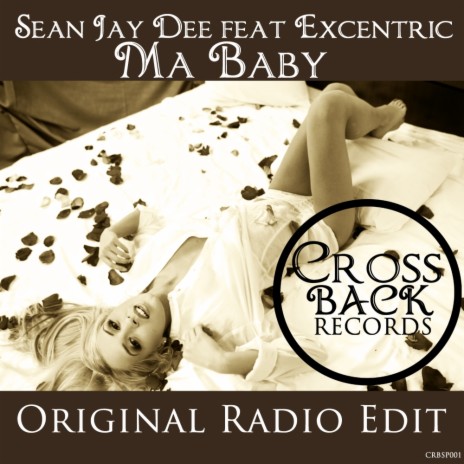 Ma Baby (Original Radio Edit) ft. Excentric