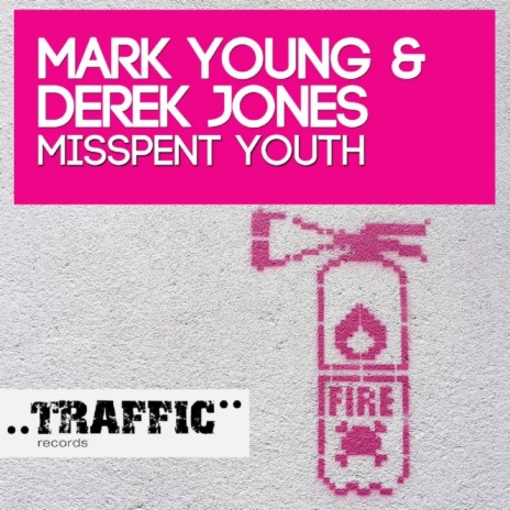 Misspent Youth (Original Mix) ft. Derek Jones