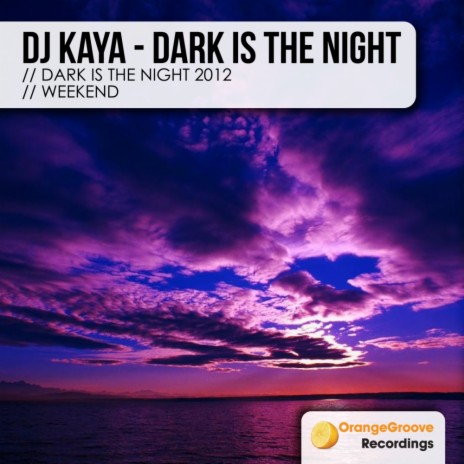 Dark Is The Night 2012 (Original Mix) | Boomplay Music