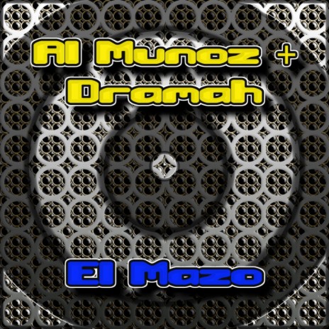 El Mazo (Original Mix) ft. Dramah