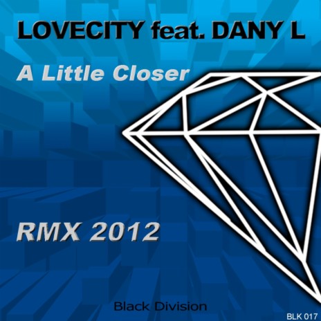 A Little Closer (Antonio Frulio & Enzomix Dance Remix) ft. Dany L