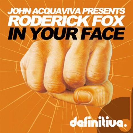 In Your Face (Original Mix) ft. John Acquaviva