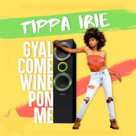 Gyal Come Wine Pon Me | Boomplay Music