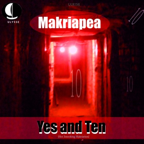 Yes & Ten (Hot Smooking Makriation) (Original Mix)