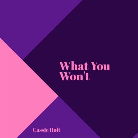 What You Won't | Boomplay Music